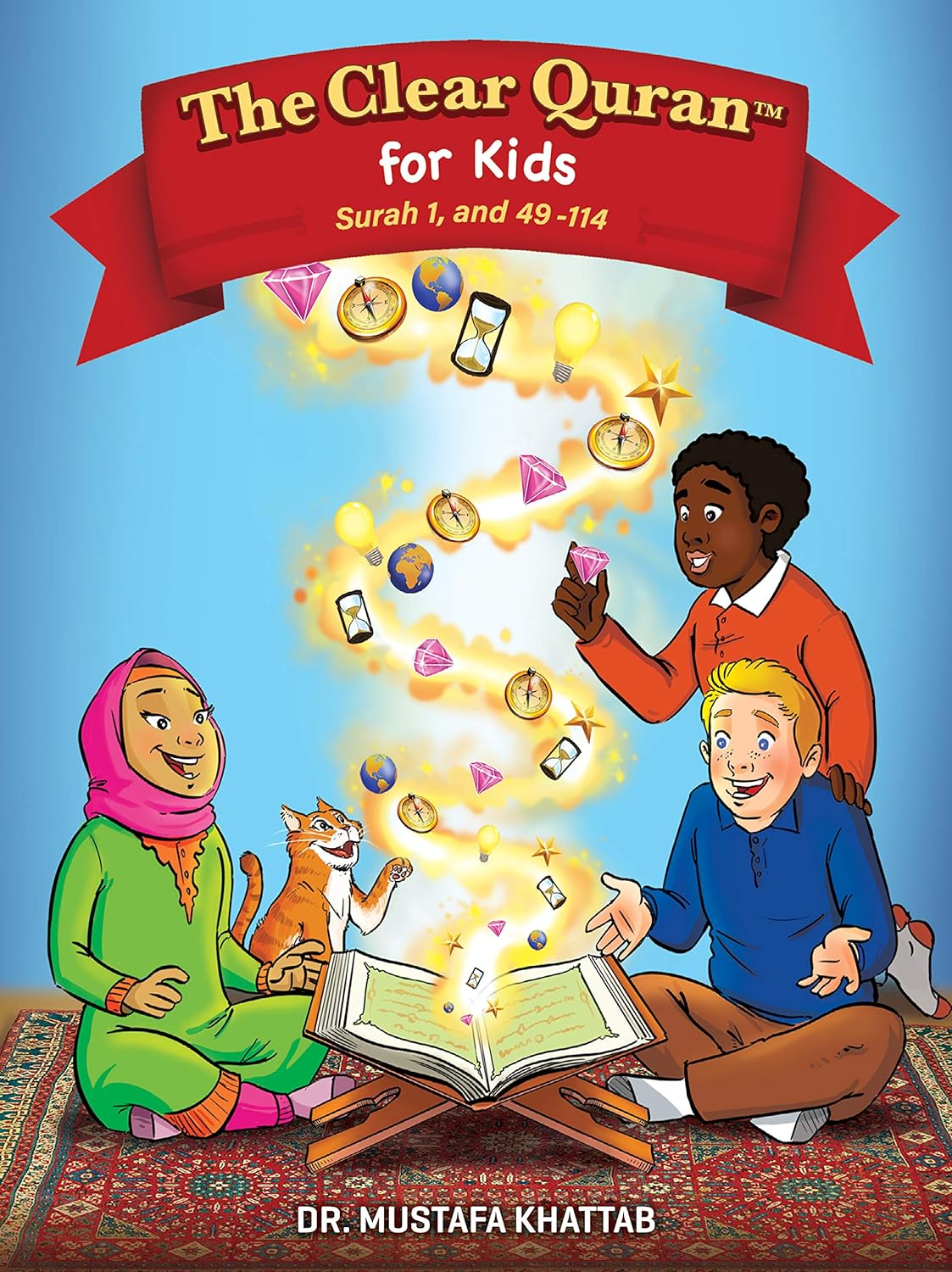 The Clear Quran for Kids- Surah 1, and 49-114|Hardcover| Volume 4
