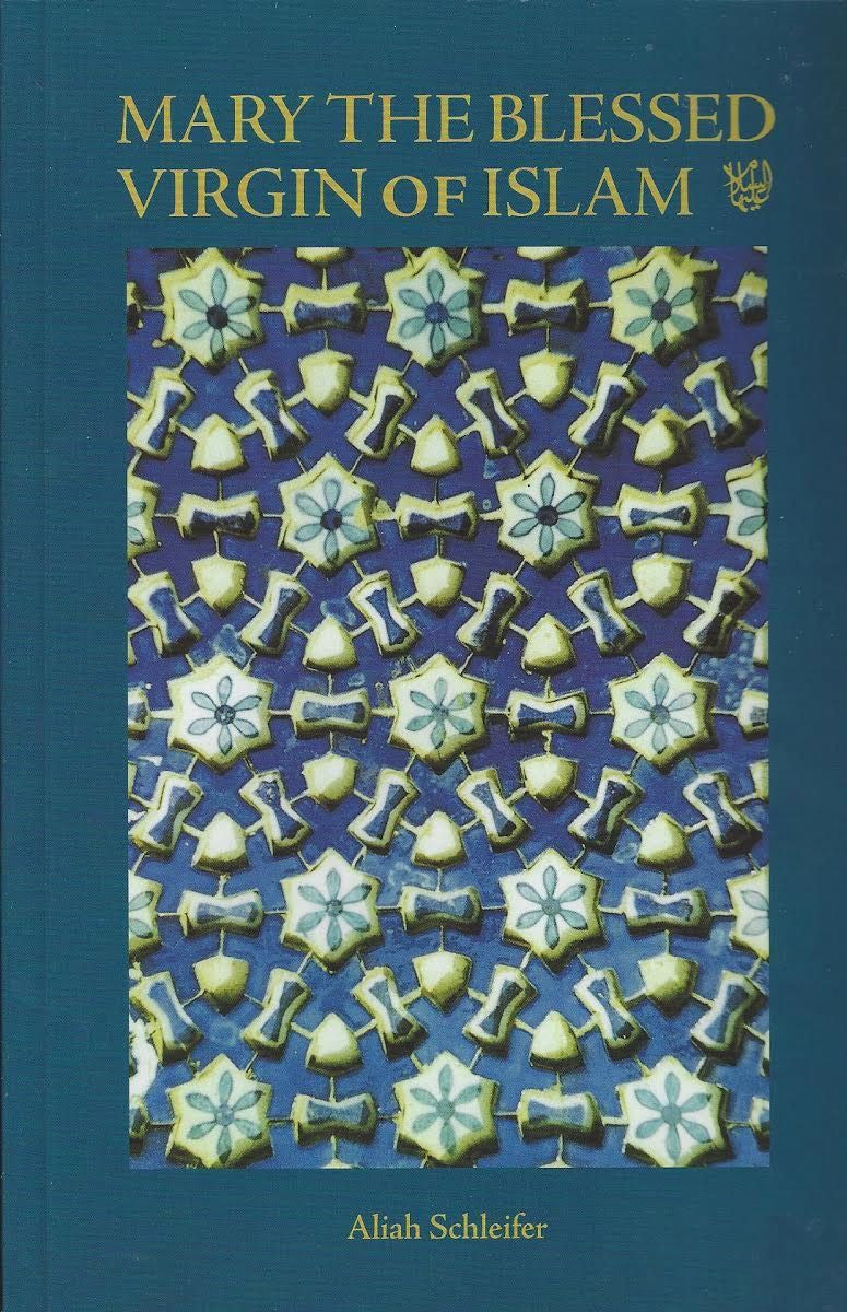 Mary the Blessed Virgin of Islam , Book - Daybreak International Bookstore, Daybreak Press Global Bookshop