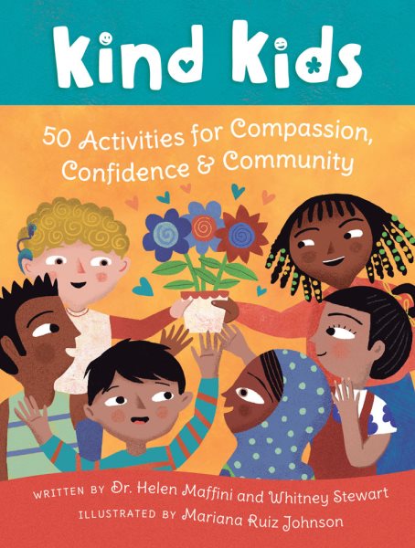 Kind Kids Deck: 50 Activities for Compassion, Confidence & Community