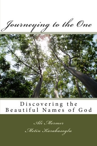 Journeying to the One: Discovering the Beautiful Names of God