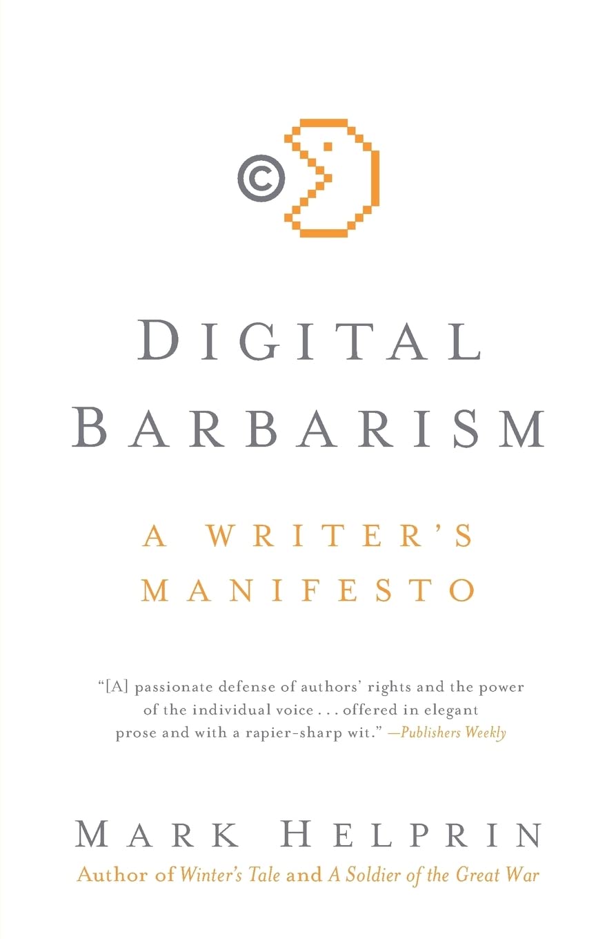 Digital Barbarism: A Writer's Manifesto