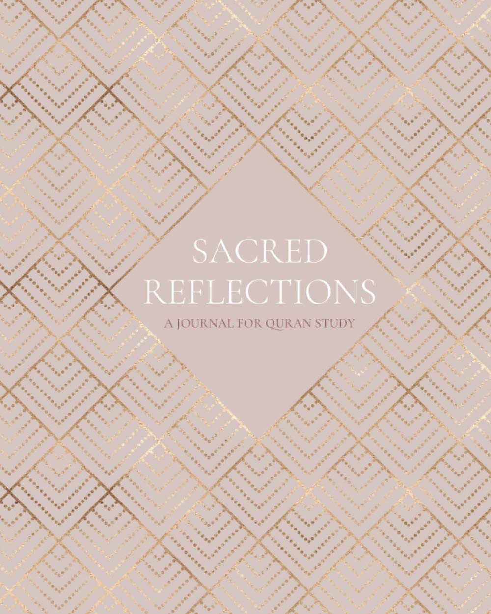 Sacred Reflections: A Journal for Quran Study