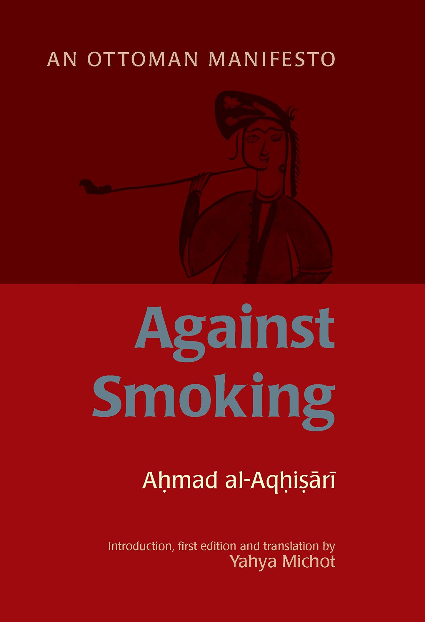 Against Smoking: An Ottoman Manifesto