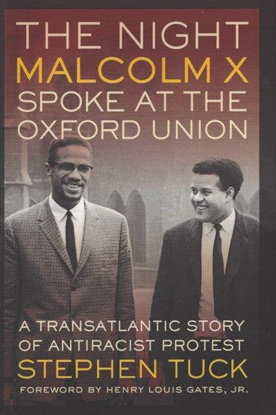 The Night Malcolm X Spoke at the Oxford Union: A Transatlantic Story of Antiracist Protest , Book - Daybreak International Bookstore, Daybreak Press Global Bookshop