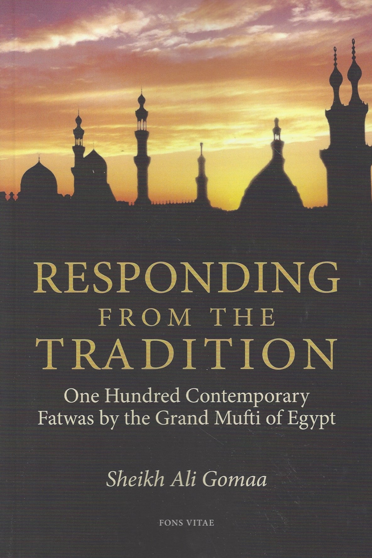 Responding from the Tradition: One Hundred Contemporary Fatwas by the Grand Mufti of Egypt , Book - Daybreak Press Global Bookshop, Daybreak Press Global Bookshop