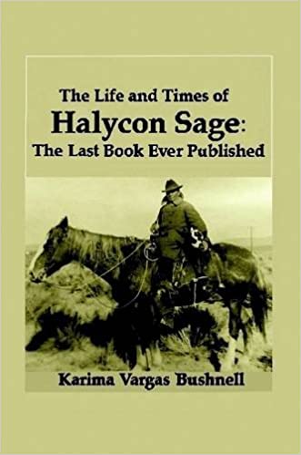 The Life and Times of Halycon Sage: The Last Book Ever Published