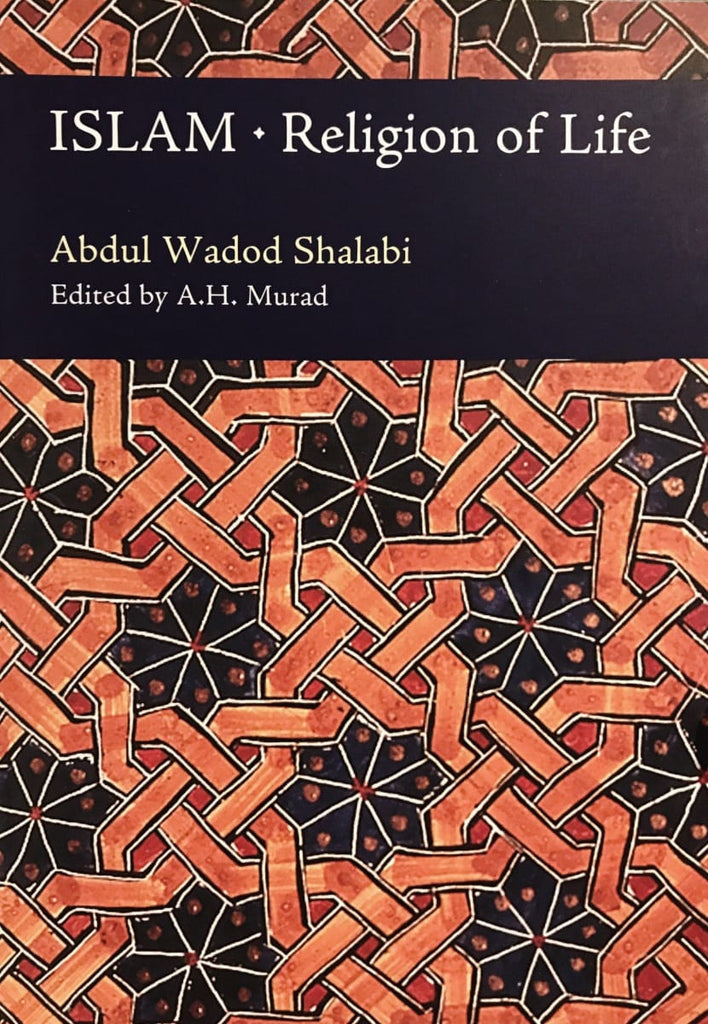 Islam: Religion of Life (3rd Edition)