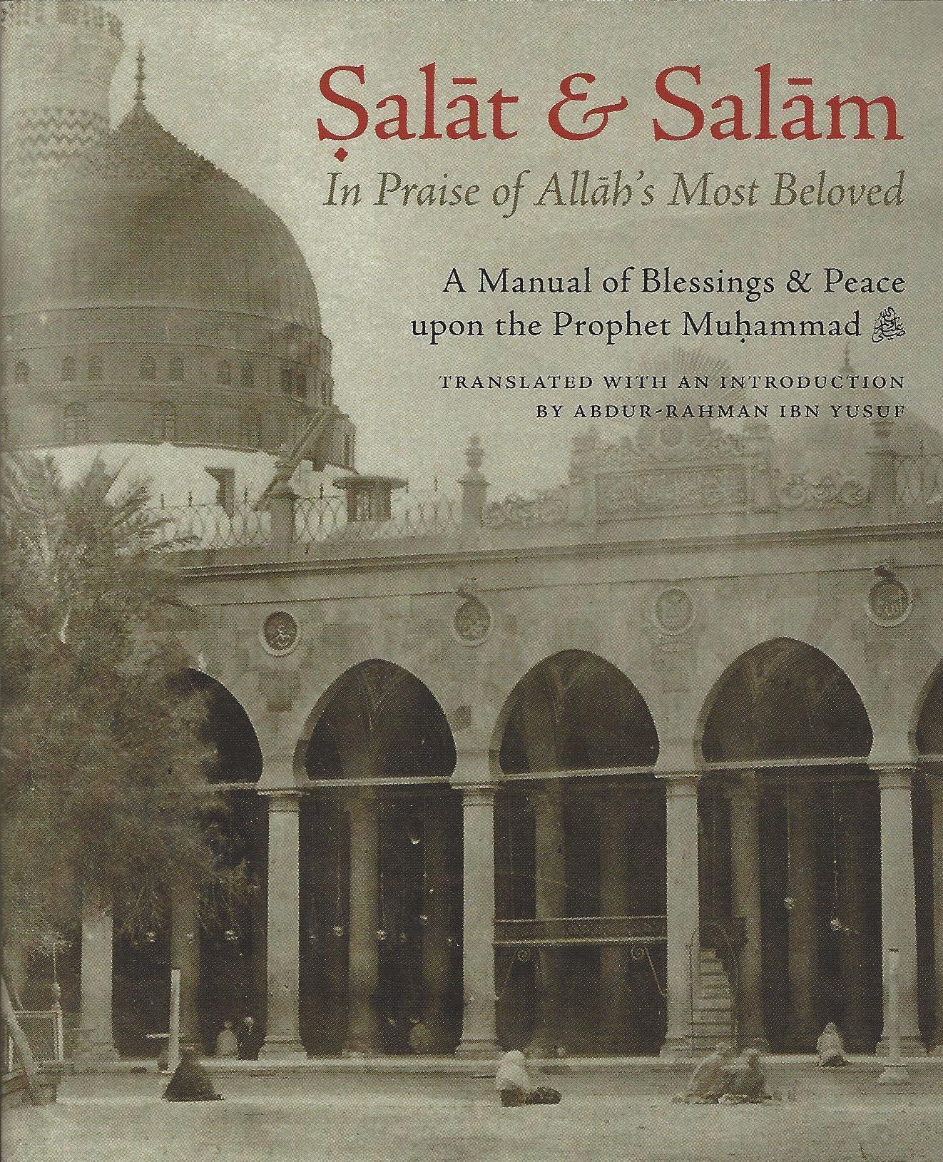 Salat & Salam: In Praise of Allah's Most Beloved: A Manual of Blessings & Salutations on the Prophet , Book - Daybreak International Bookstore, Daybreak Press Global Bookshop