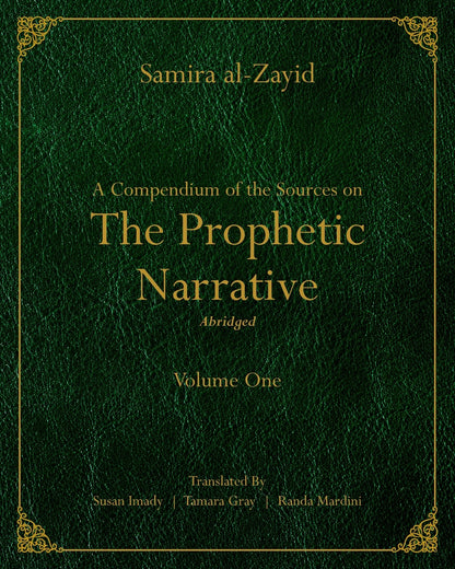 PRESALE: A Compendium of the Sources on the Prophetic Narrative (Vol 1 & 2 SET) Soft Cover