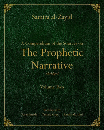 PRESALE: A Compendium of the Sources on the Prophetic Narrative (Vol 1 & 2 SET) Soft Cover