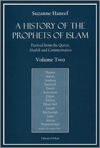 A History of the Prophets of Islam (Vol. 2)