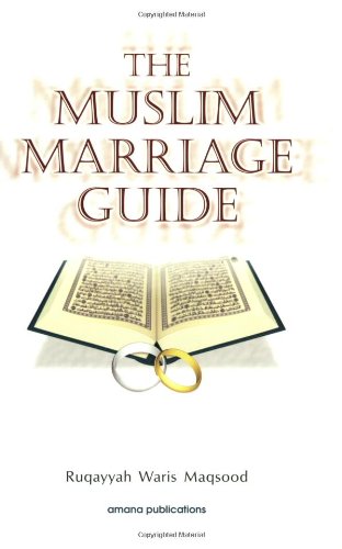 The Muslim Marriage Guide