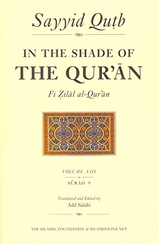 In the Shade of the Quran Volume VIII: Surah 9