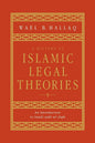 A History of Islamic Legal Theories: An Introduction to Sunni Usul al-fiqh