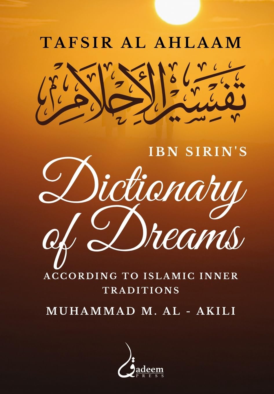 Tafsir Al Ahlaam: Ibn Sirin's Dictionary of Dreams
