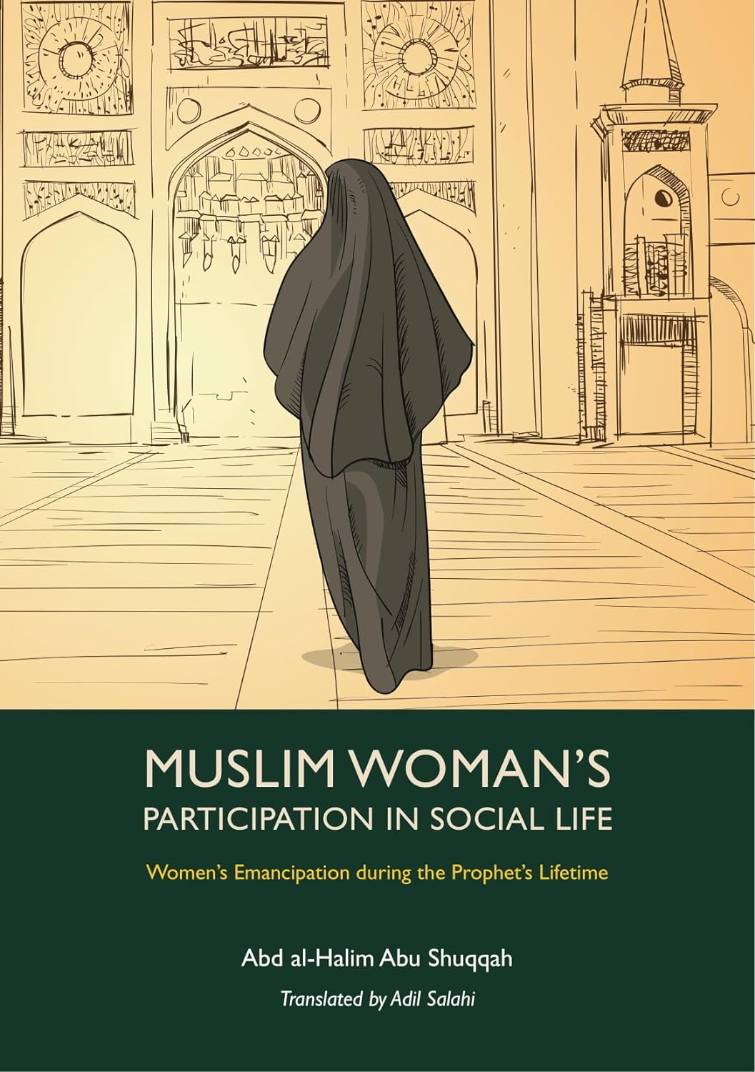 Women's Emancipation during the Prophet's Lifetime: (Muslim Woman's Participation in Social Life) Volume 2/8