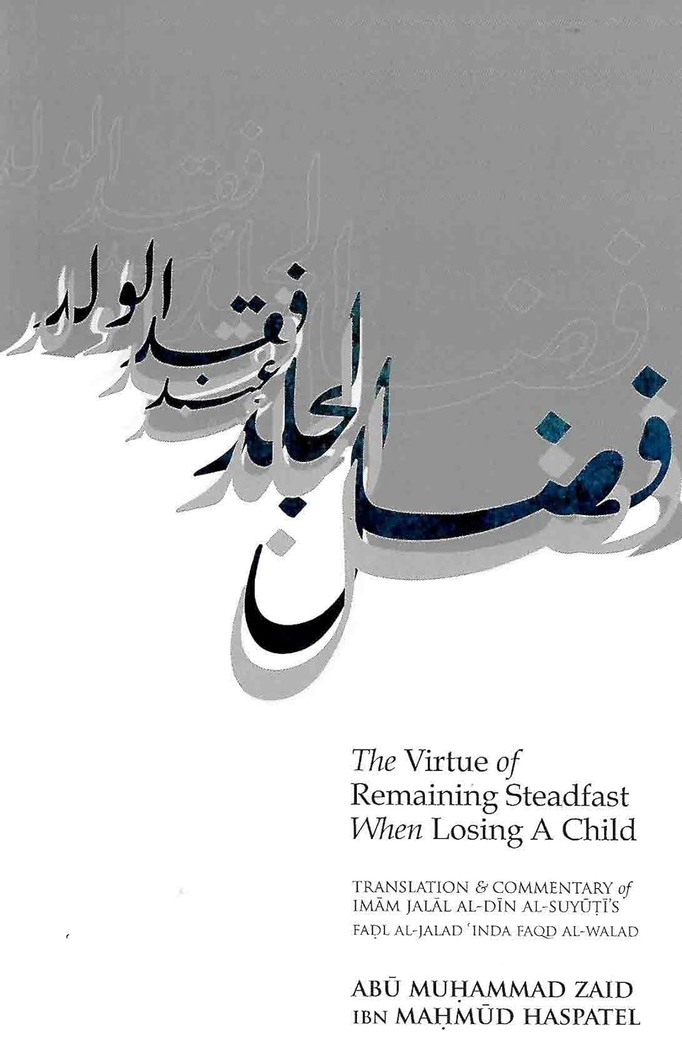 The Virtue of Remaining Steadfast When Losing a Child