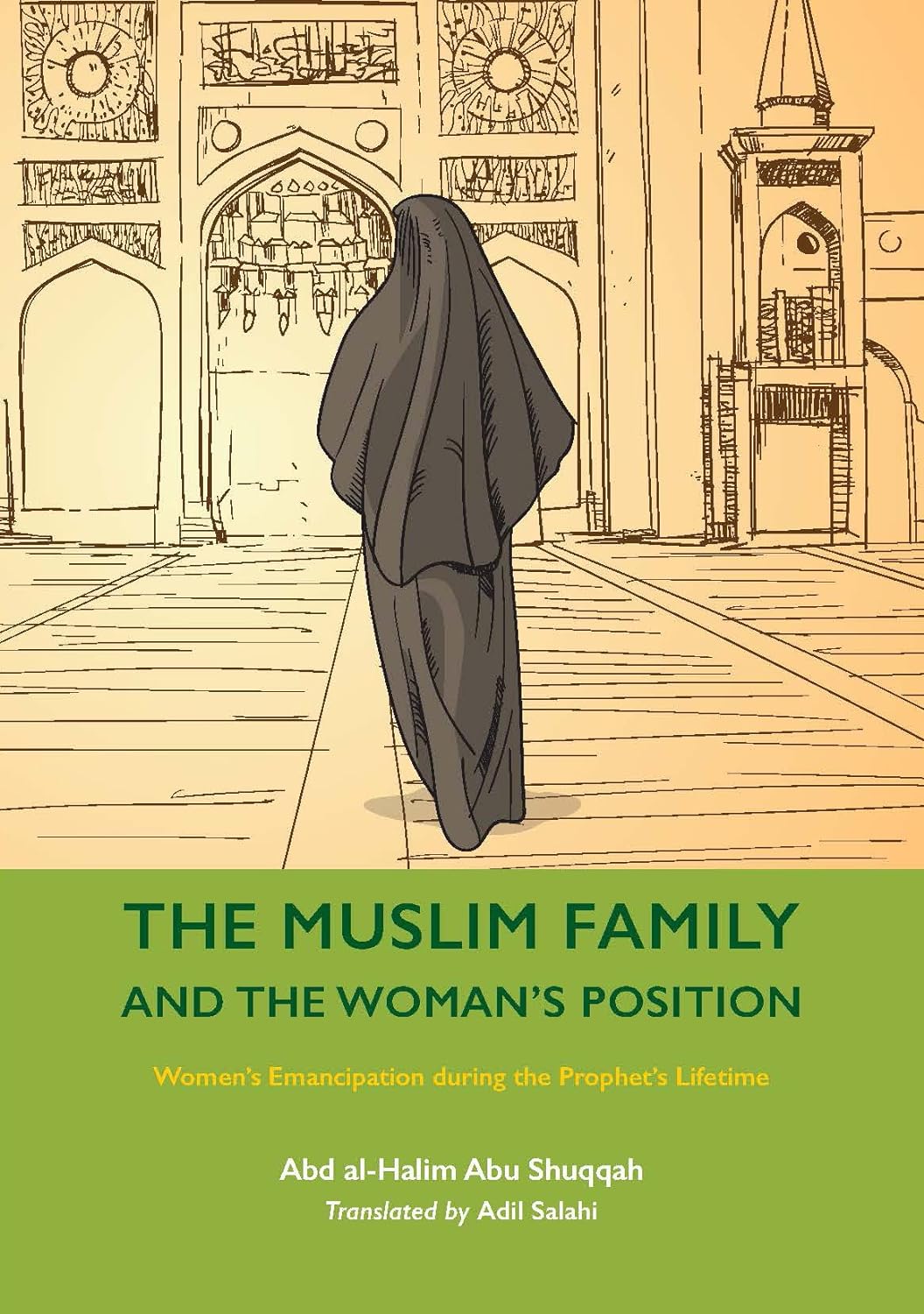 The Muslim Family and the Woman’s Position: Women’s Emancipation During the Prophet’s Lifetime | Volume 7/8