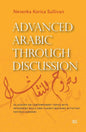 Advanced Arabic through Discussion