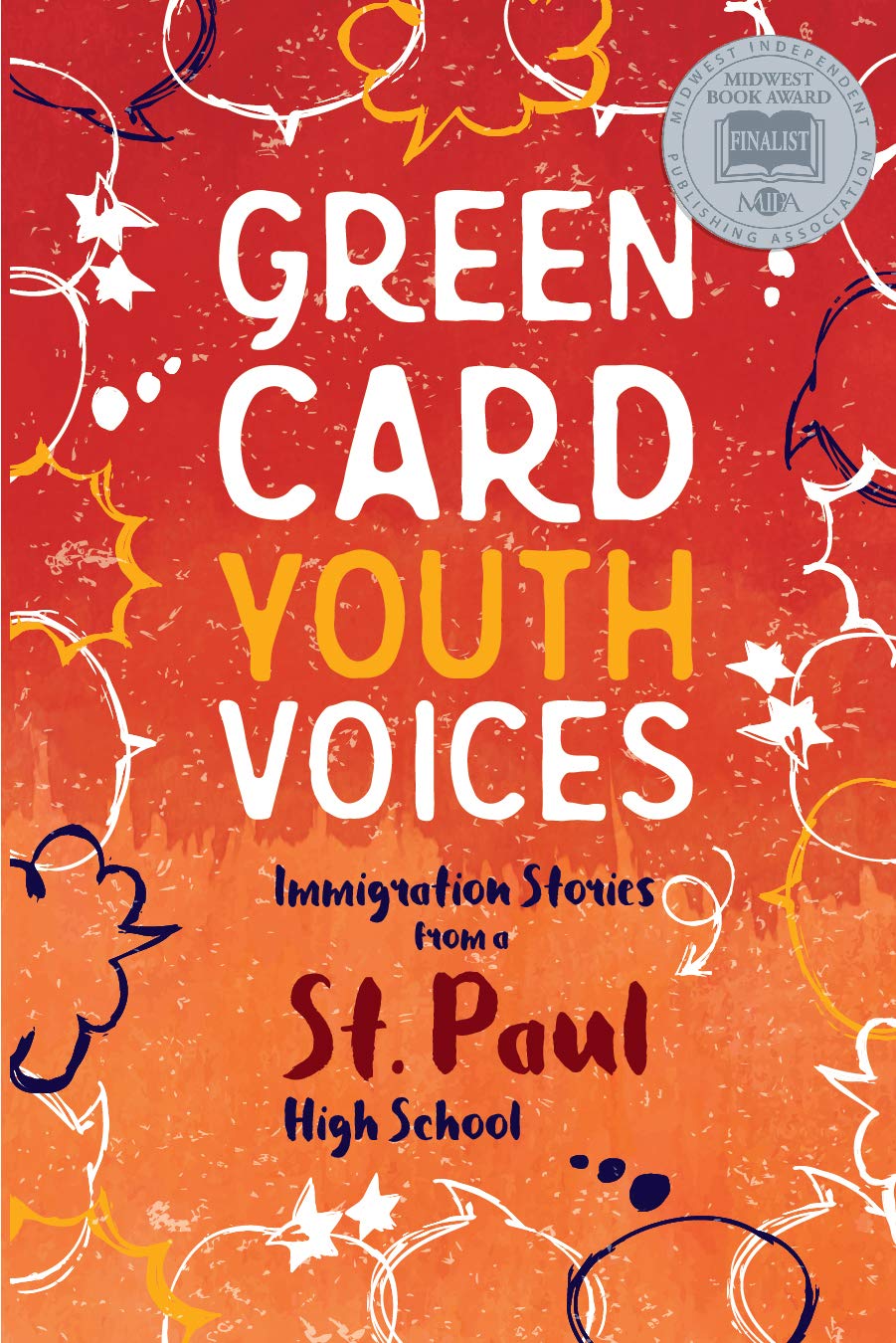 Green Card Youth Voices (Immigration Stories from a St.Paul High School)