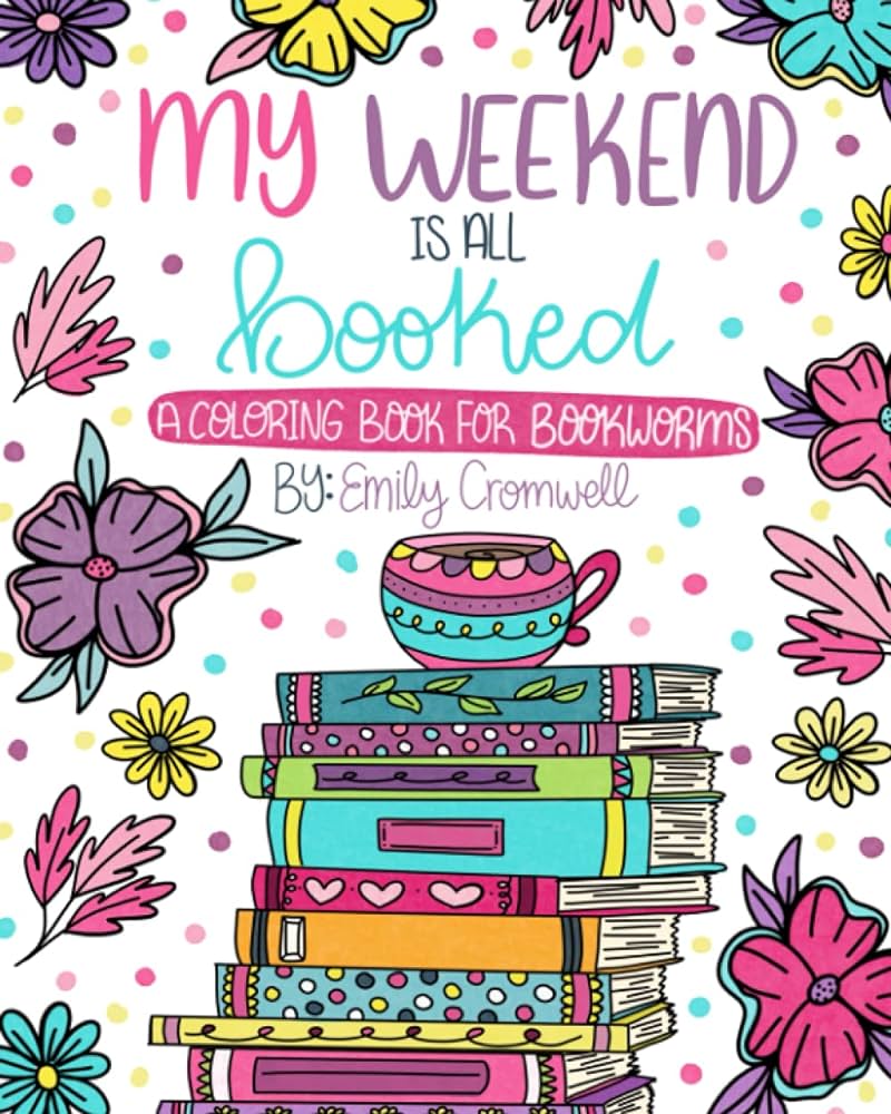 My Weekend is All Booked Coloring Book