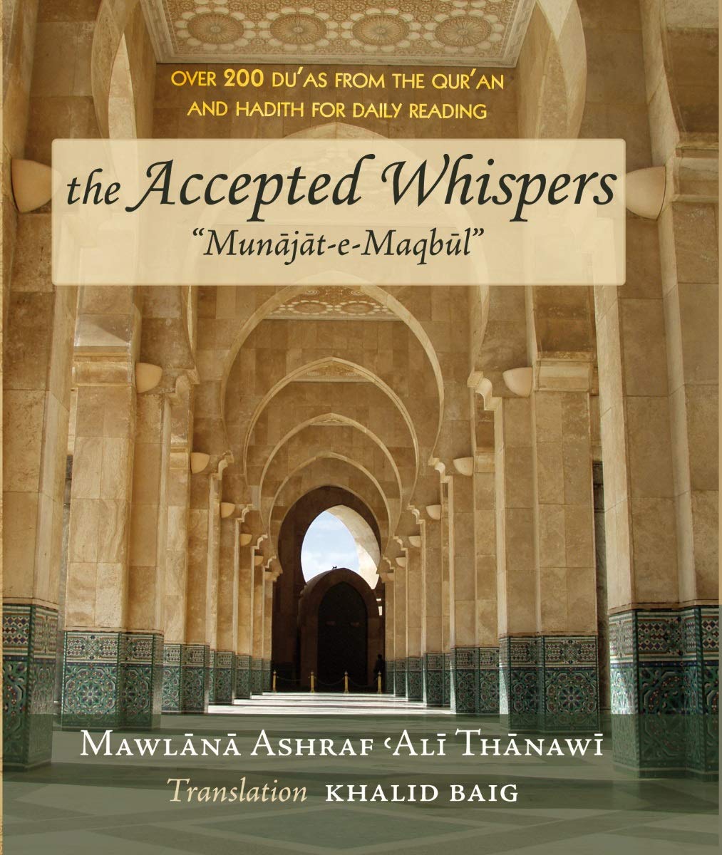 The Accepted Whispers - Munajat-e-Maqbul [Pocket Size Flexicover edition]