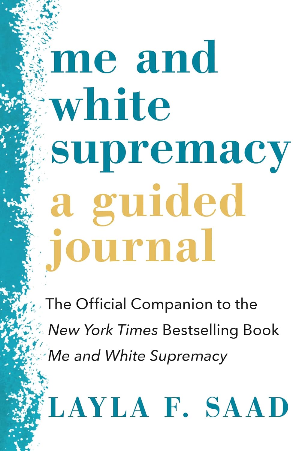 Me and White Supremacy: A Guided Journal