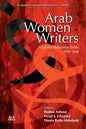Arab Women Writers: A Critical Reference Guide 1873-1999