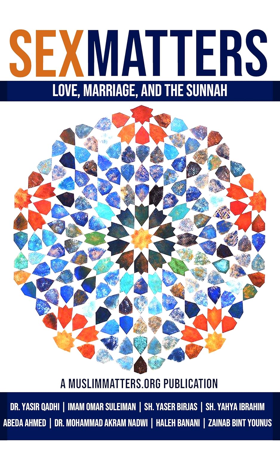Sex Matters: Love, Marriage and the Sunnah