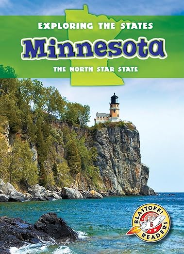 Minnesota: The North Star State (Exploring the States)