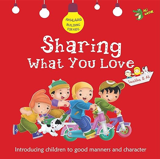 Sharing What You Love - Akhlaaq Building For kids