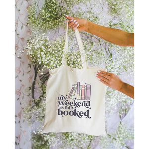 My Weekend Is Fully Booked Tote Bag