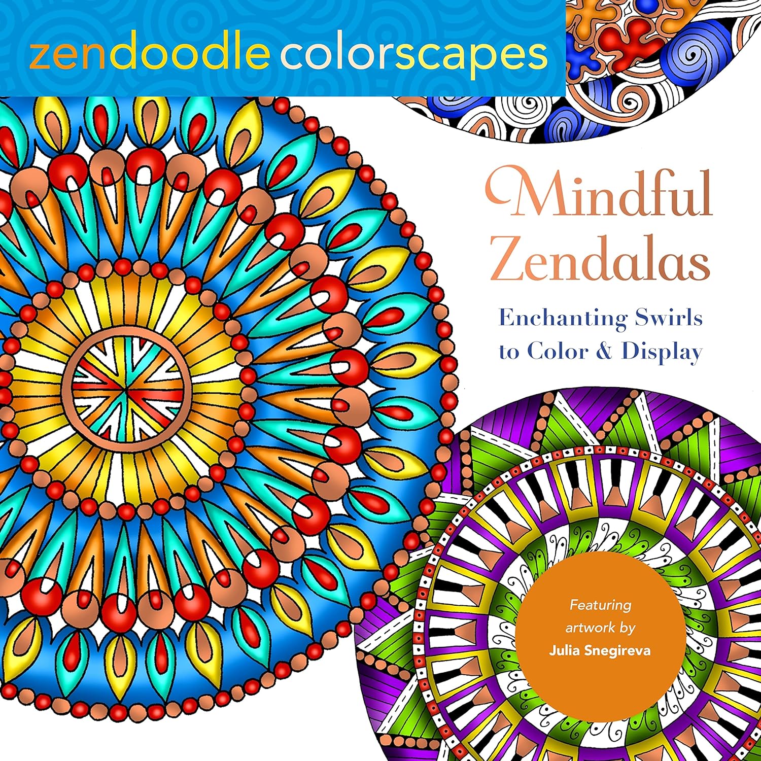 Coloring Book: Mindful Zendalas - Enchanting Swirls to Color & Display