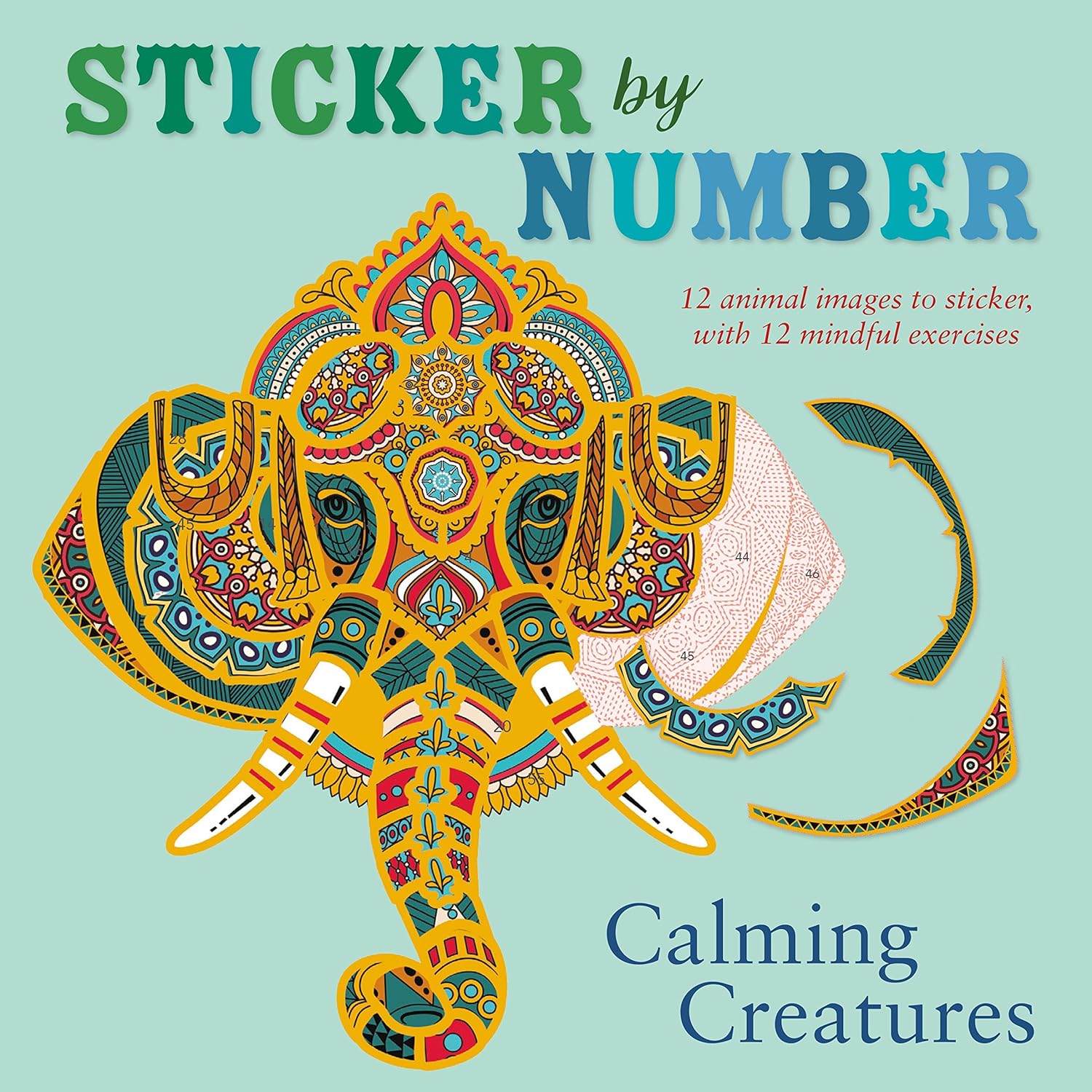 Calming Creatures: Sticker by Number (12 animal images to sticker with 12 mindful exercises)