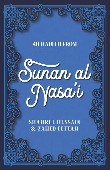 40 Hadith from Sunan al-Nasa'i