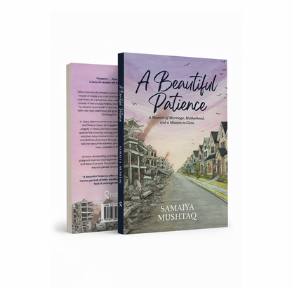 A Beautiful Patience: A Memoir of Marriage, Motherhood, and a Mission to Gaza