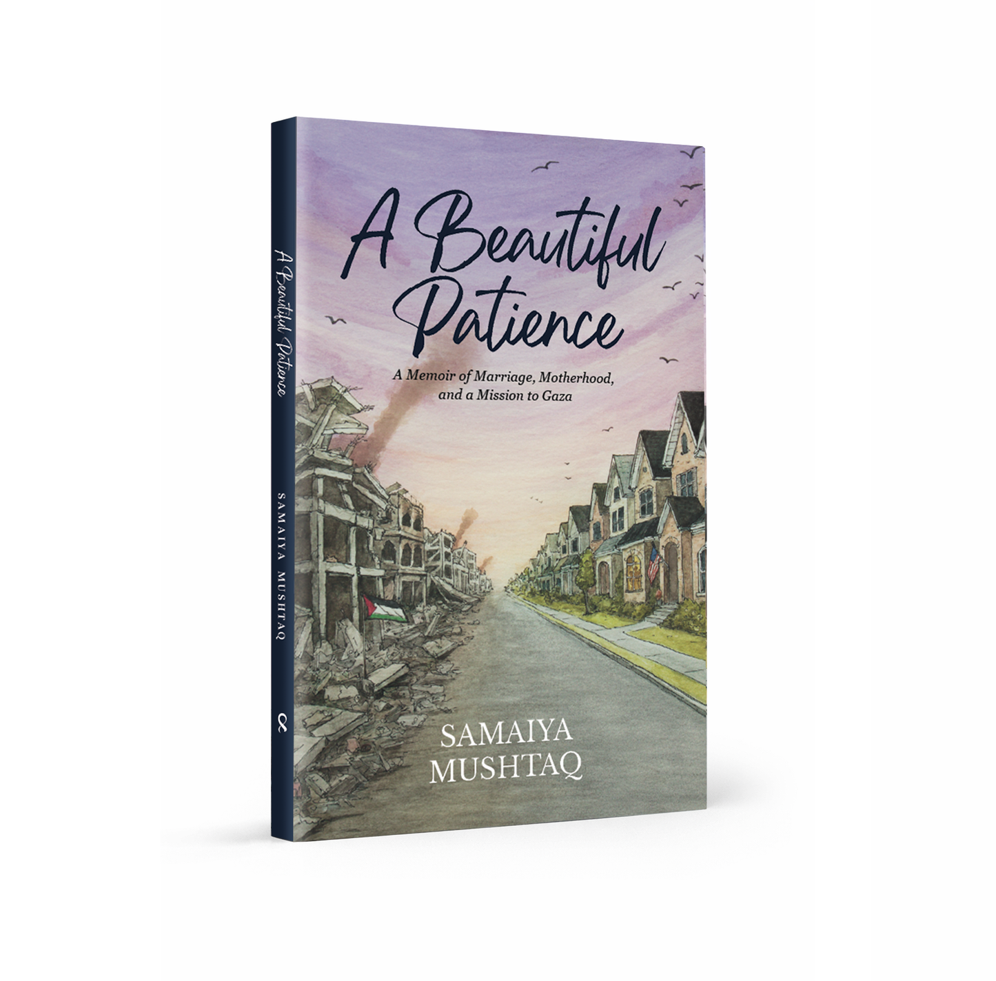 A Beautiful Patience: A Memoir of Marriage, Motherhood, and a Mission to Gaza