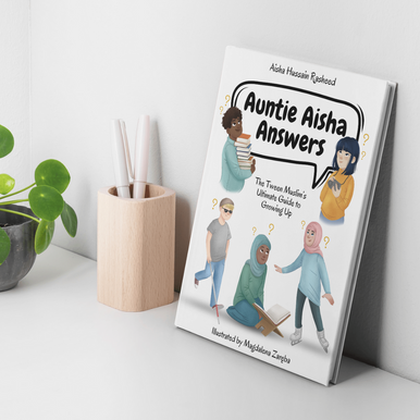 Auntie Aisha Answers: The Muslim Tween’s Ultimate Guide to Growing Up