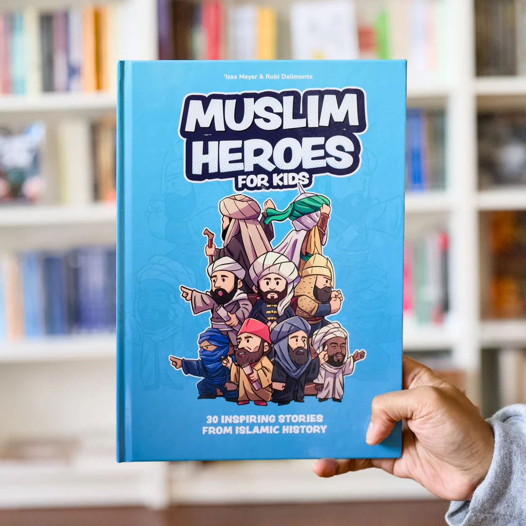 Muslim Heroes For Kids: 30 Inspiring Stories From Islamic History