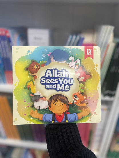 Allah Sees You and Me