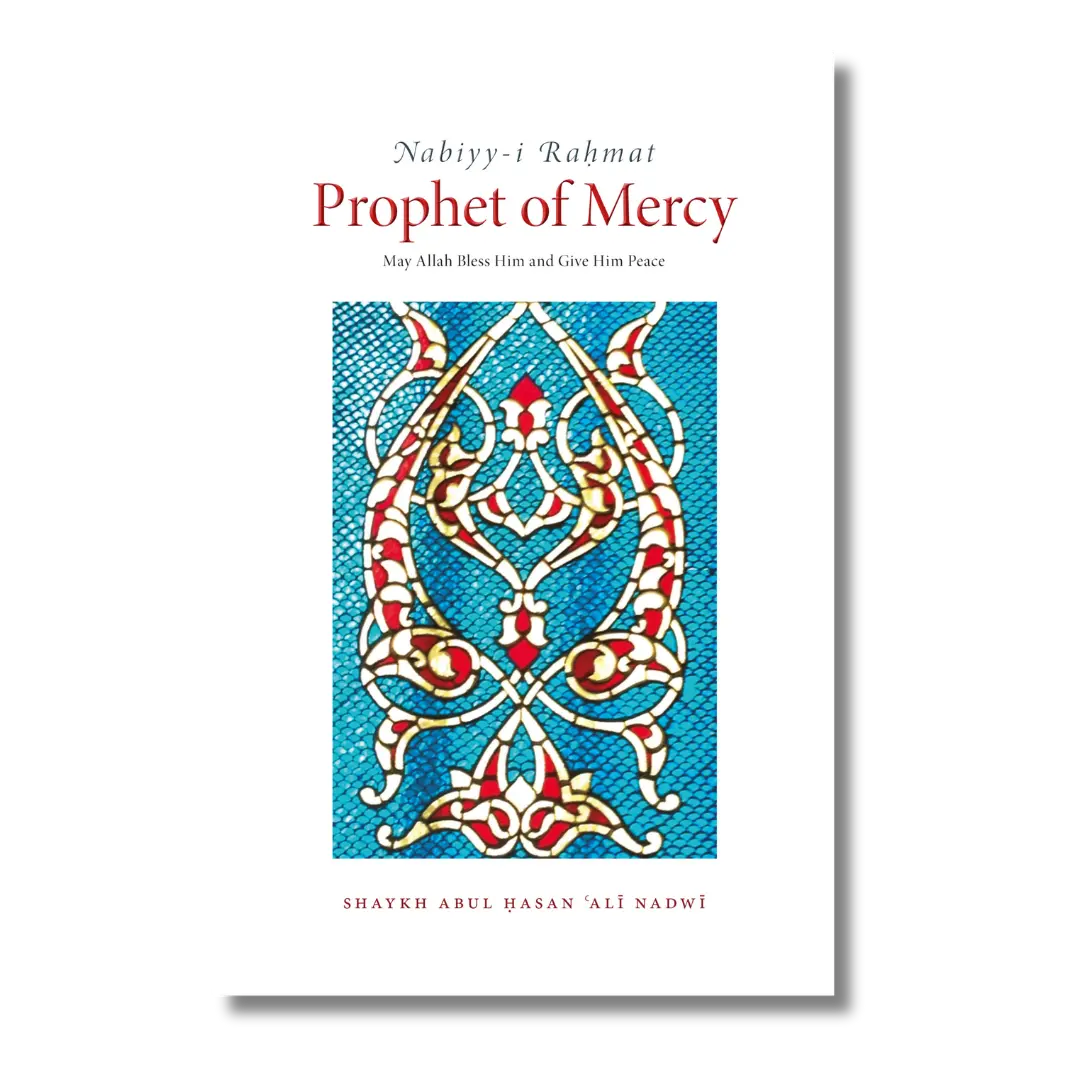 Prophet of Mercy (Nabiyy-i Rahmat) ﷺ