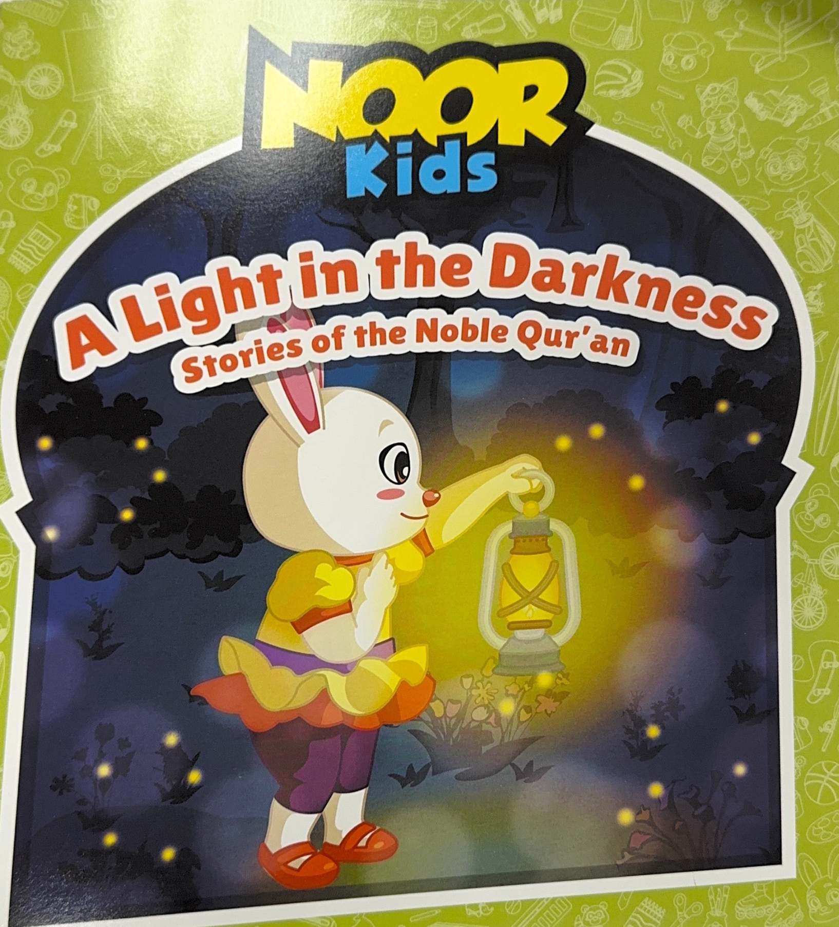 Noor Kids: A Light in the Darkness, Stories of the Noble Qur'an