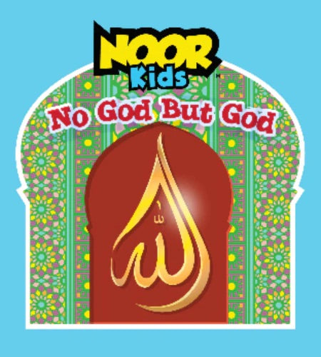 Noor Kids: No God But God