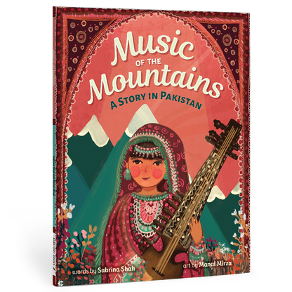 Music of the Mountains: A Story in Pakistan: Hardcover