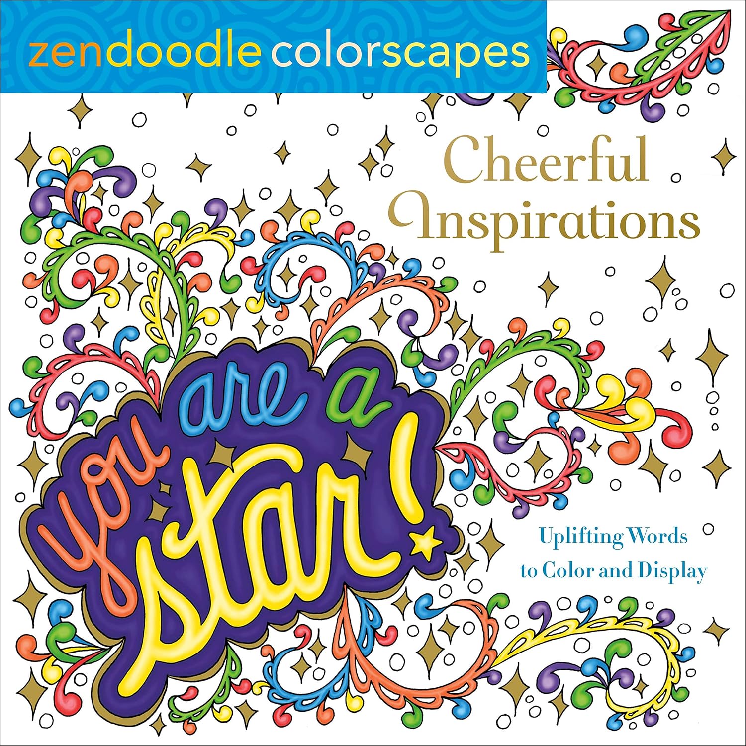 Zendoodle Colorscapes: Cheerful Inspirations Coloring Book