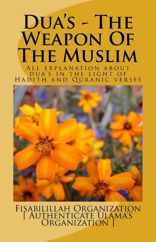 Dua's - The Weapon of the Muslim