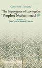 The Importance of Loving the Prophet Muhammad ﷺ