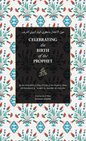 Celebrating the Birth of the Prophet ﷺ