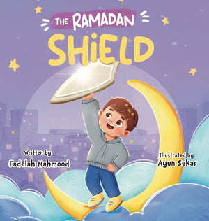The Ramadan Shield - Fadelah Mahmood