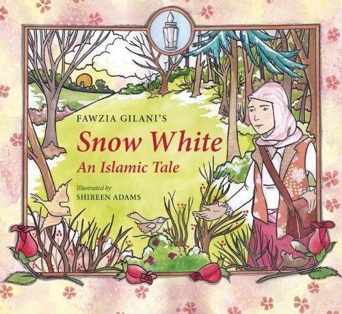 Snow White: An Islamic Tale